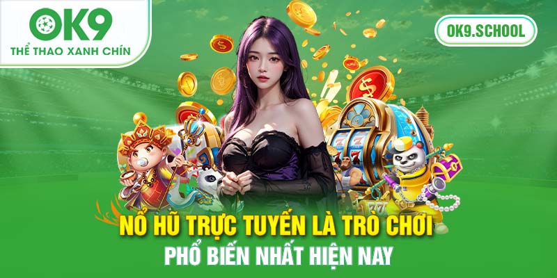 nổ hũ trực tuyến