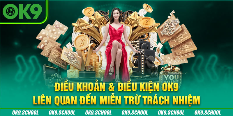 Điều khoản điều kiện OK9 liên quan đến miễn trừ trách nhiệm