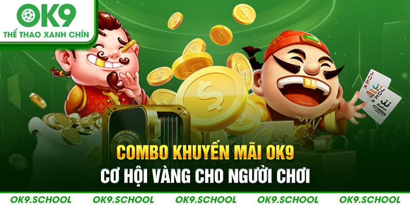 Combo khuyến mãi OK9